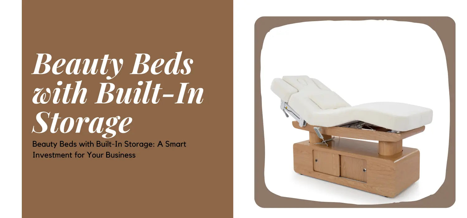 Beauty Beds with Built-In Storage: A Smart Investment for Your Business