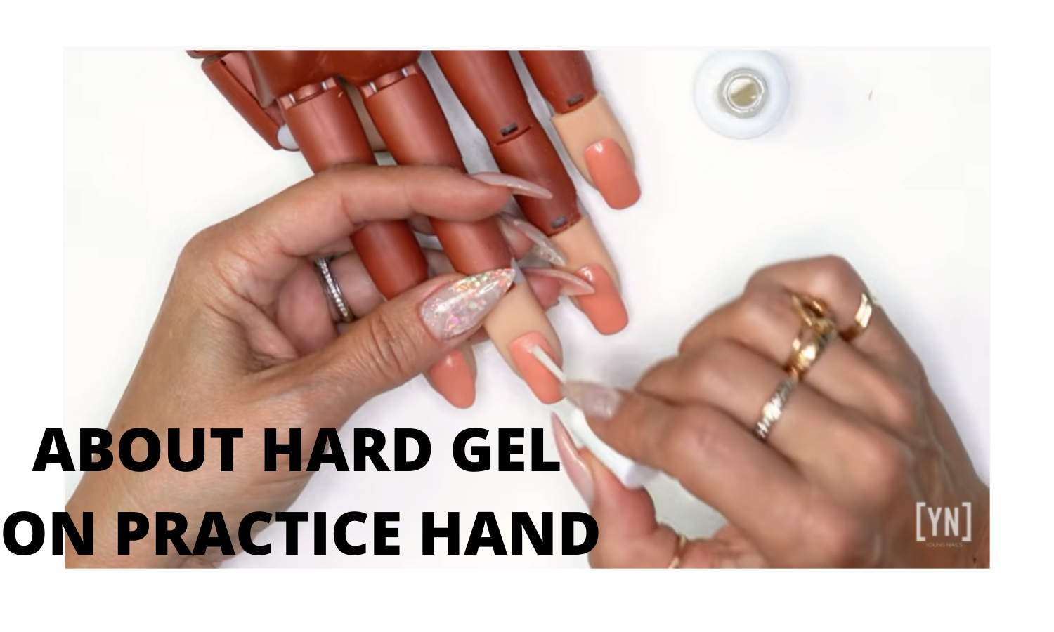 ABOUT HARD GEL ON PRACTICE HAND