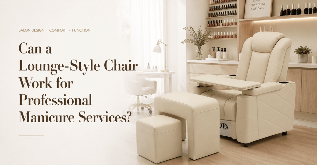 Can a Lounge-Style Chair Work for Professional Manicure Services?