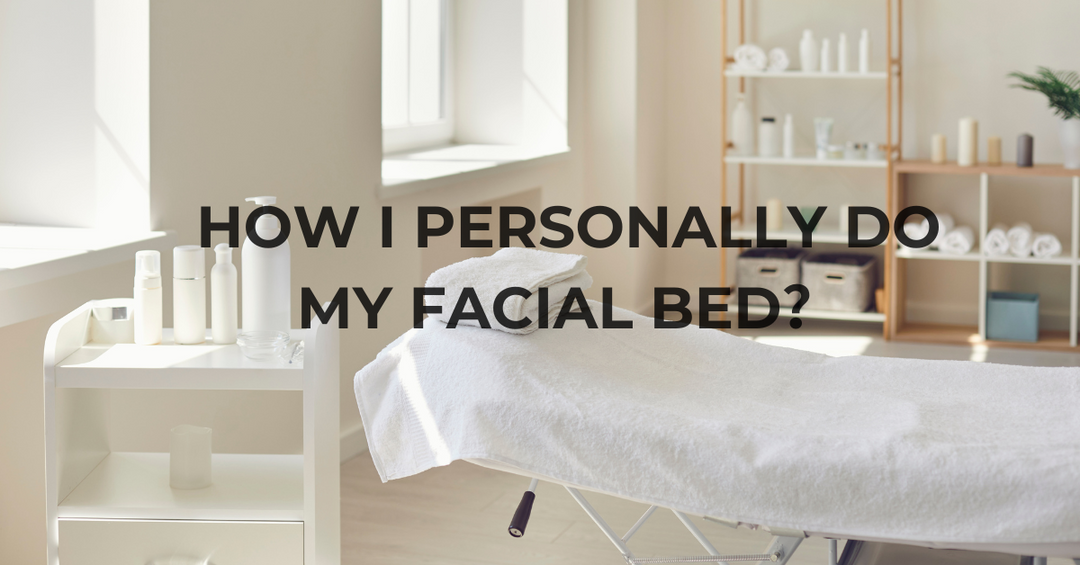 How I personally do my facial bed？