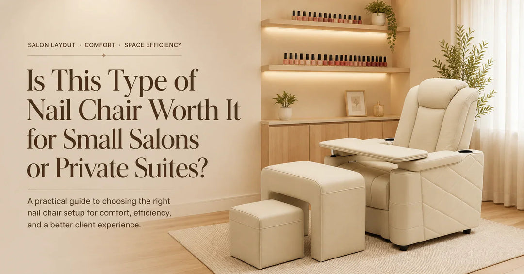 Is This Type of Nail Chair Worth It for Small Salons or Private Suites?